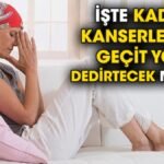 İşte kadın kanserlerine geçit yok dedirtecek mucize